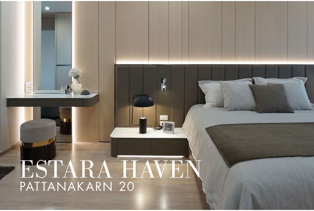 PROJECT : ESTARA HAVEN PATTANAKARN 20