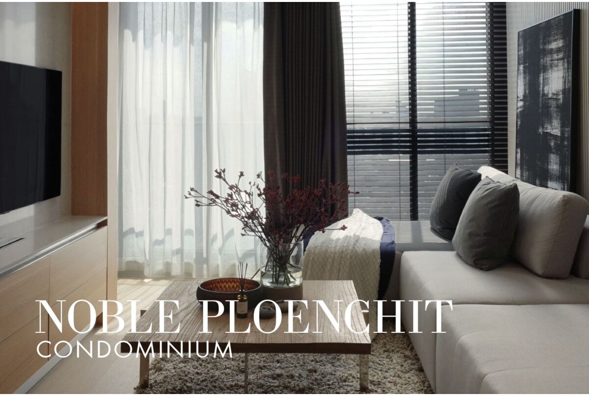 PROJECT : NOBLE PLOENCHIT CONDOMINIUM