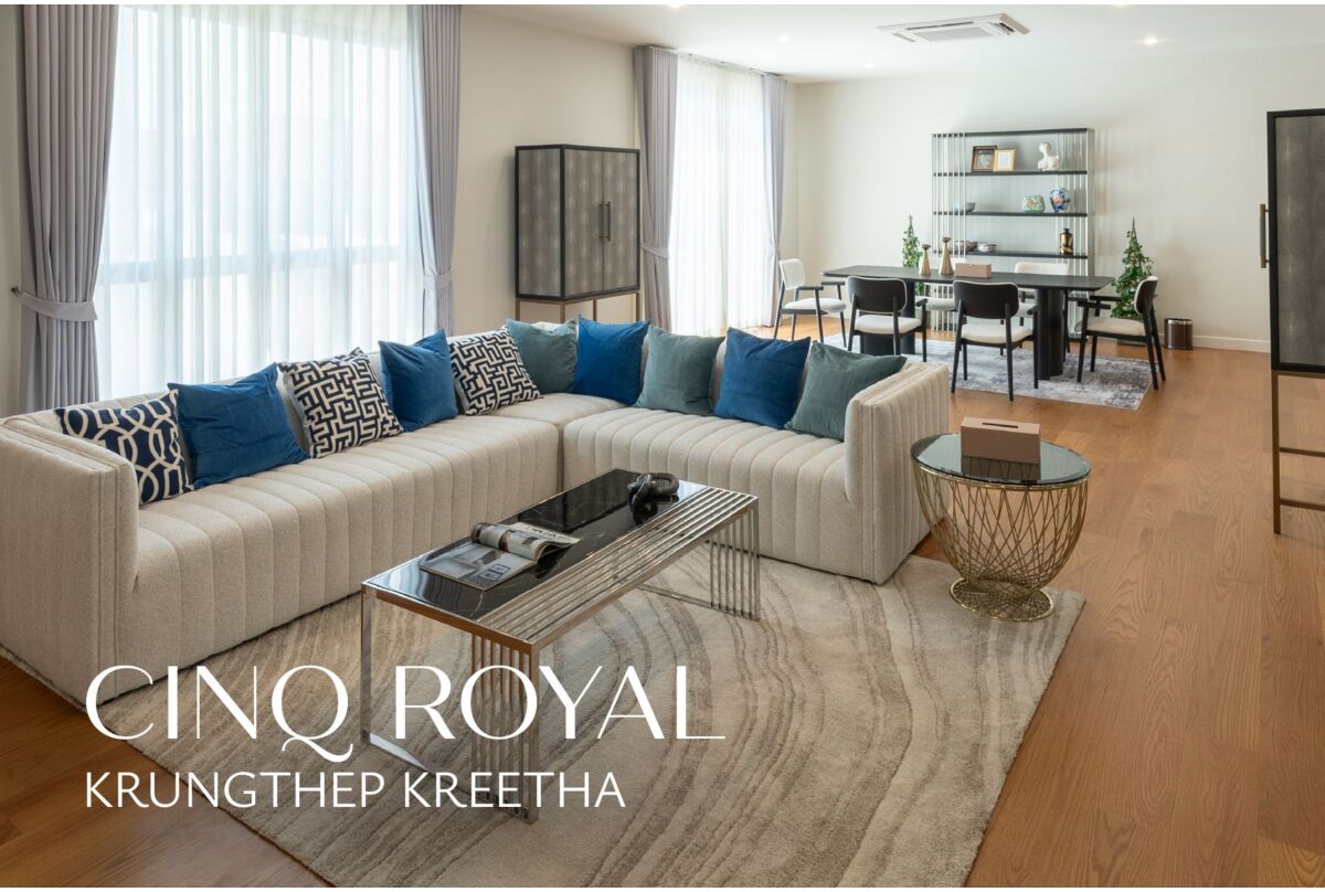 PROJECT : Cinq Royal Krungthep Kreetha